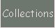 Collections